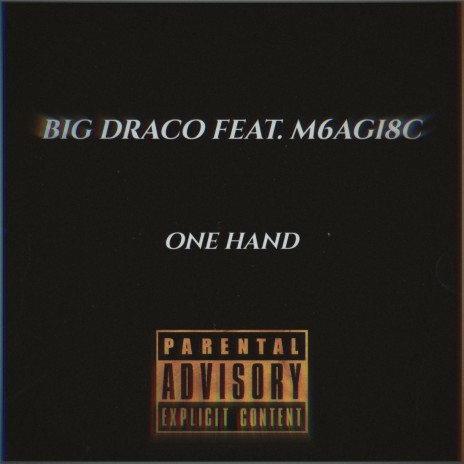 One Hand ft. M6agi8c | Boomplay Music