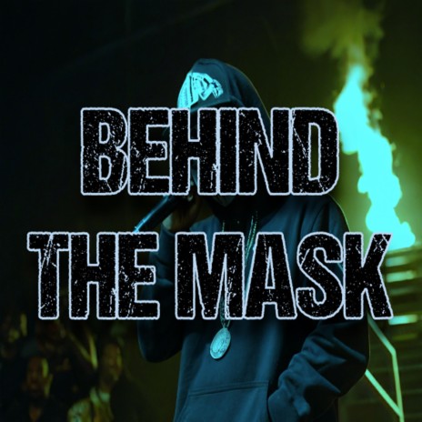 Behind the mask