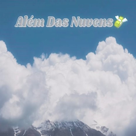 Além Das Nuvens ft. Baby