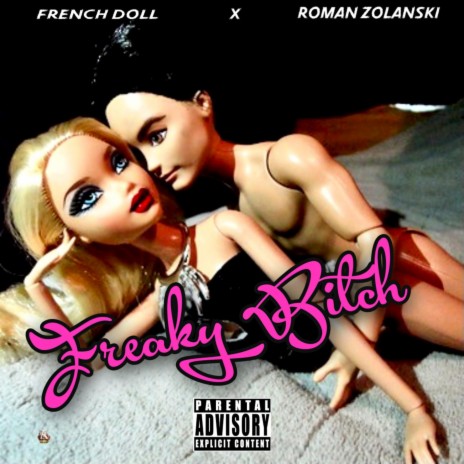 Freaky Bitch (feat. French Doll)