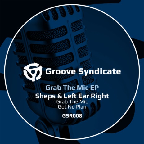 Grab The Mic ft. Left Ear Right | Boomplay Music