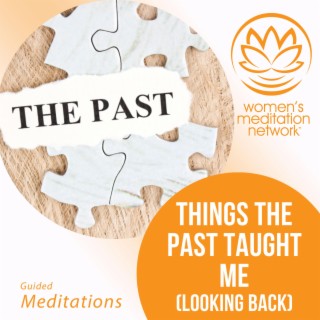 Things The Past Taught Me (Looking Back)