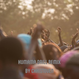 Kumama Papa eh (drill remix version) lyrics | Boomplay Music