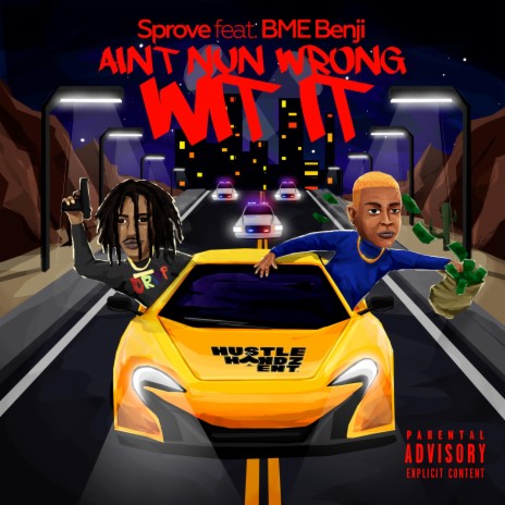 Ain't Nun Wrong Wit It (feat. BME Benji) | Boomplay Music