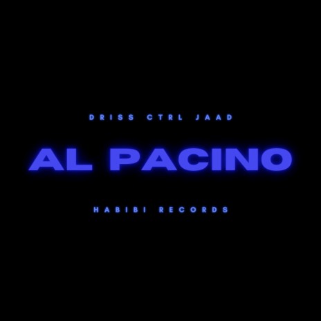 Al Pacino ft. Driss & JAAD