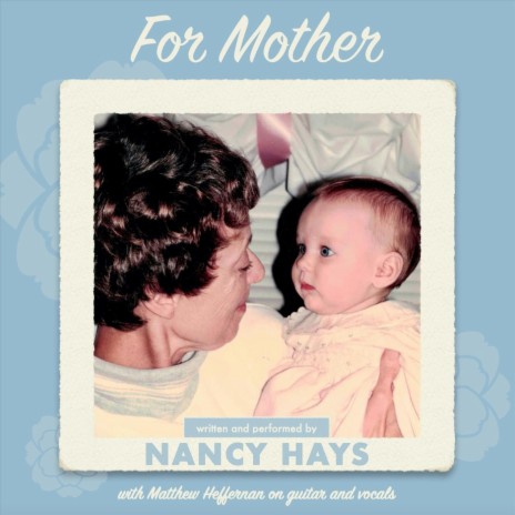 For Mother (feat. Matthew Heffernan) | Boomplay Music