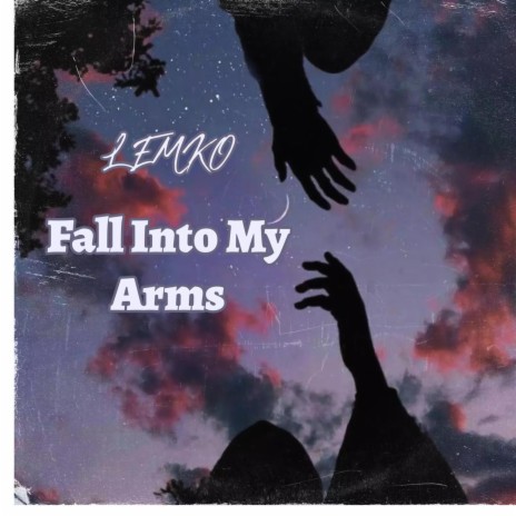 Fall Into My Arms | Boomplay Music