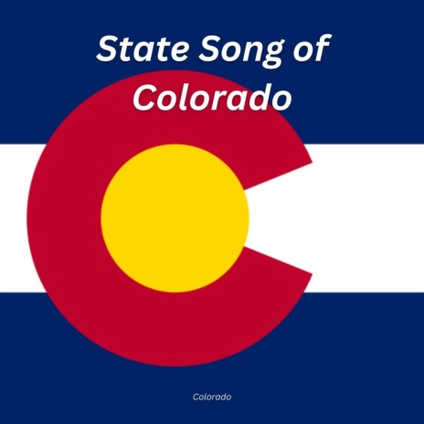State Song of Colorado