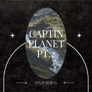 Captin Planet Pt.2