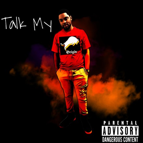 Talk My | Boomplay Music