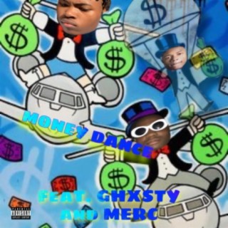Money Dance (feat. Ghxsty & Lil Merc)