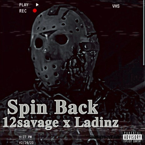 12savage X LadinZ (Spin Back) | Boomplay Music