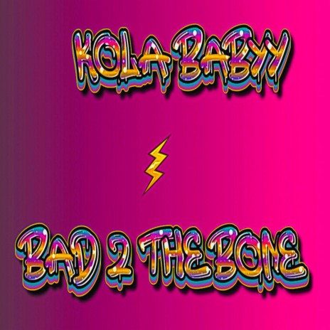 Bad 2 The Bone | Boomplay Music