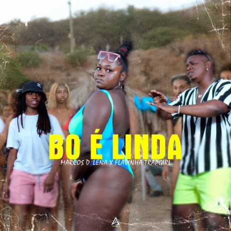 BO É LINDA ft. Flavinha TrapGirl | Boomplay Music