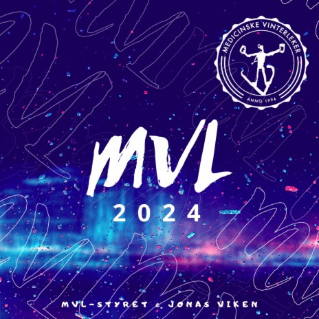 MVL 2024 ft. MVL-STYRET, harD, jokkeG, BigT & Boten Anna | Boomplay Music