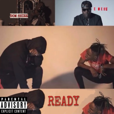 Ready ft. E. Ness | Boomplay Music