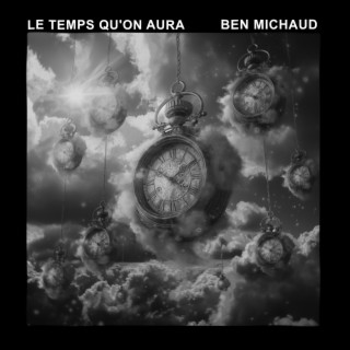 Le temps qu'on aura