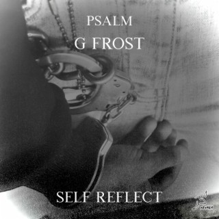 Self Reflect ft. G Frost lyrics | Boomplay Music