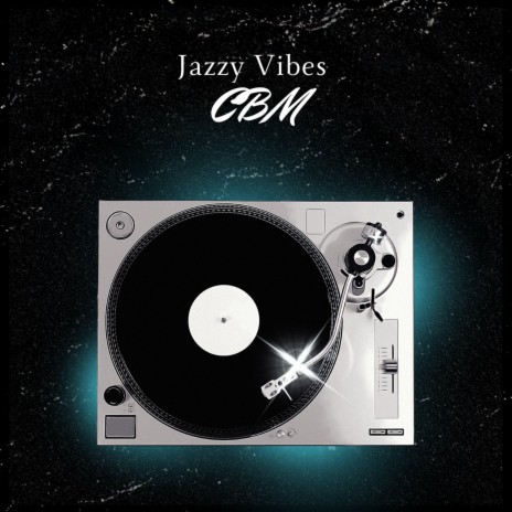 Jazzy Vibes (Single Version)