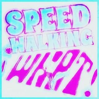 Speed Walking lyrics | Boomplay Music