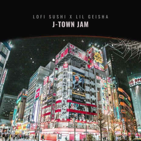 J-Town Jam ft. Lil Geisha