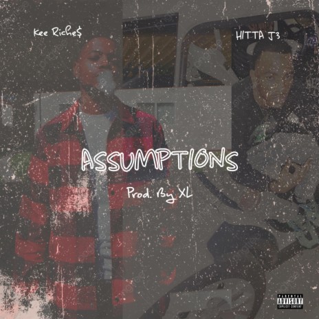 Assumptions (feat. Hitta J3) | Boomplay Music