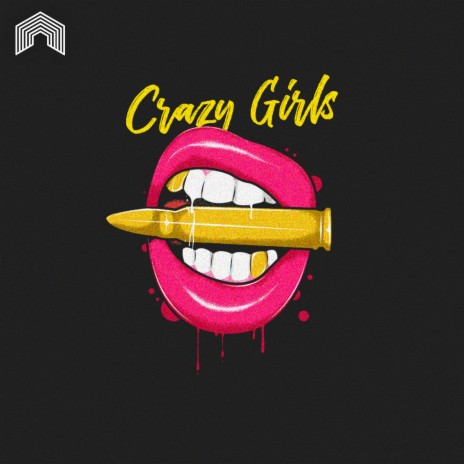 Crazy Girls | Boomplay Music