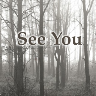 See You