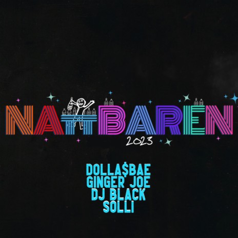 Nattbaren 2023 ft. DJ Black, Ginger Joe & Solli | Boomplay Music