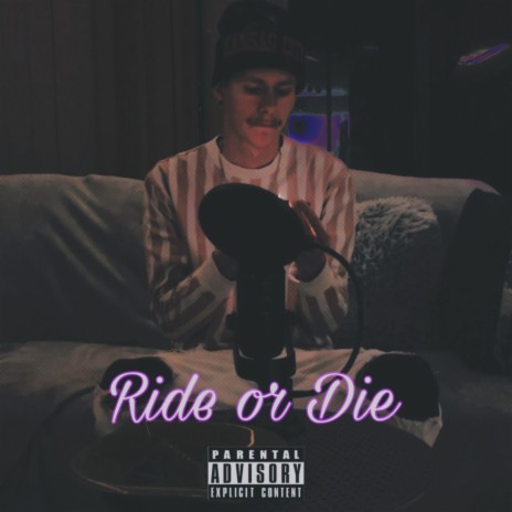 Ride or Die | Boomplay Music