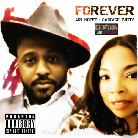 Forever ft. Candice Ivory & Ari Hotep