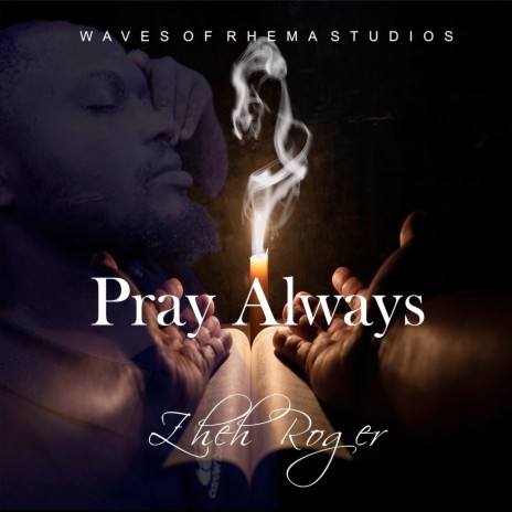 Pray Always | Boomplay Music