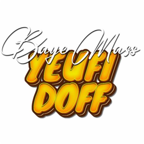 Yeufi Doff | Boomplay Music