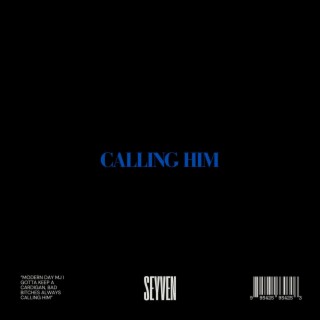 Calling Him (Freestyle) lyrics | Boomplay Music