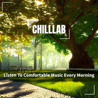 Listen To Comfortable Music Every Morning