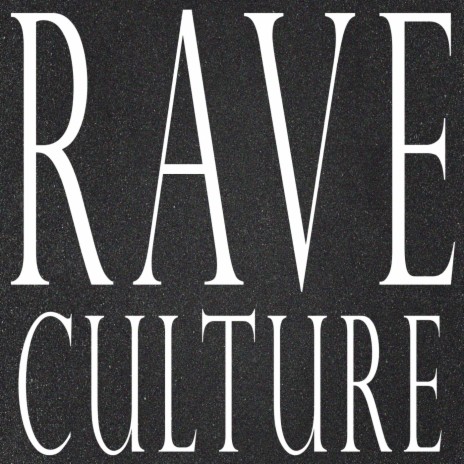 Rave Culture 1