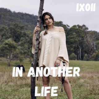 In another Life - IX0II