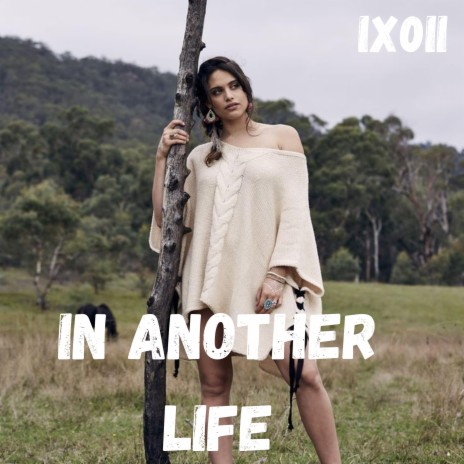 In another Life - IX0II | Boomplay Music
