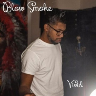 Blow Smoke | Boomplay Music