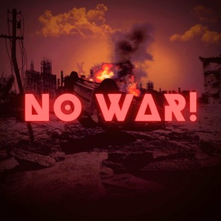 No war!