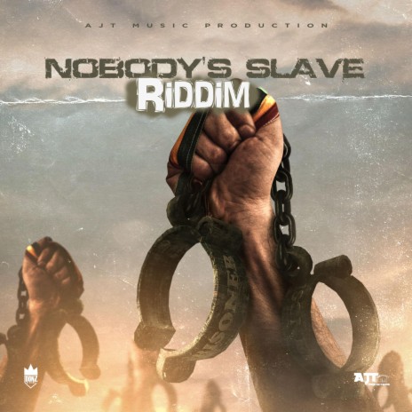 Nobody's Slave Riddim (Instrumental) | Boomplay Music