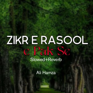 Zikr e Rasool e Pak Se Lofi