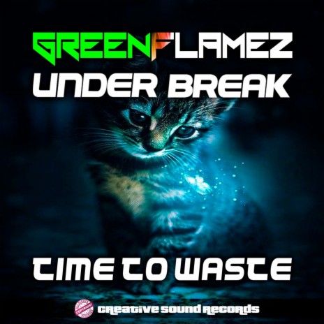Time To Waste (Original Mix) ft. Under Break | Boomplay Music