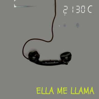 ELLA ME LLAMA