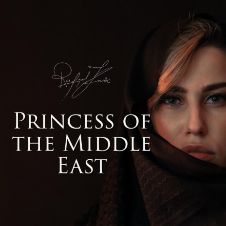 Princess of The Middle East | Boomplay Music