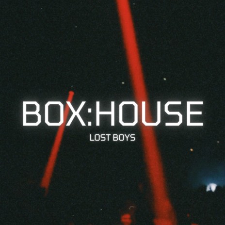 BOX:HOUSE