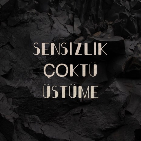 Sensizlik Çöktü Üstüme | Boomplay Music