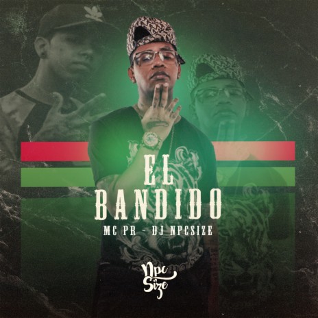 EL BANDIDO ft. MC PR | Boomplay Music
