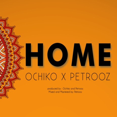 Home ft. Petrooz | Boomplay Music