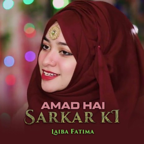 Amad Hai Sarkar Ki | Boomplay Music
